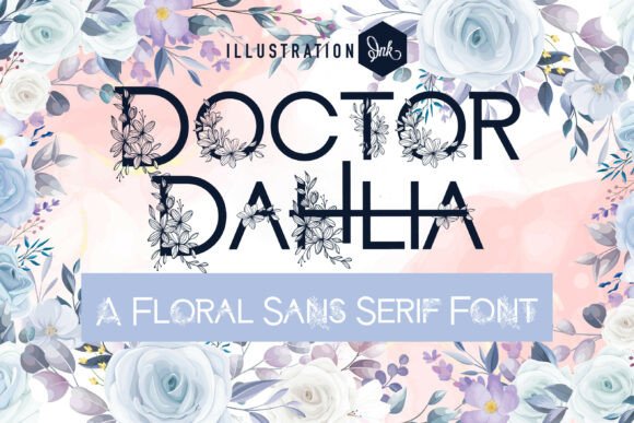 Doctor Dahlia Family: The Premium Typeface for High-Impact Campaigns