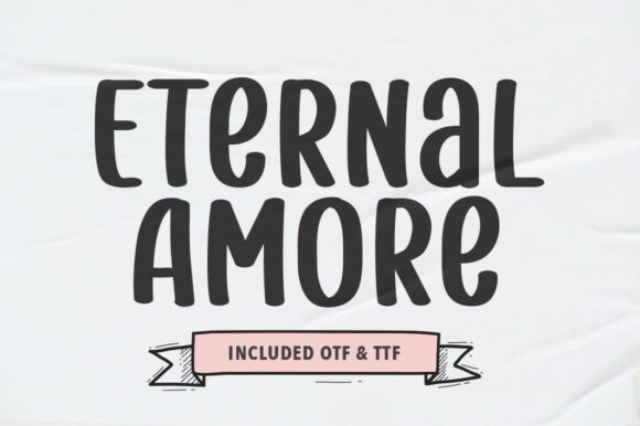 Eternal Amore: A Romantic Display Typeface for Modern Branding