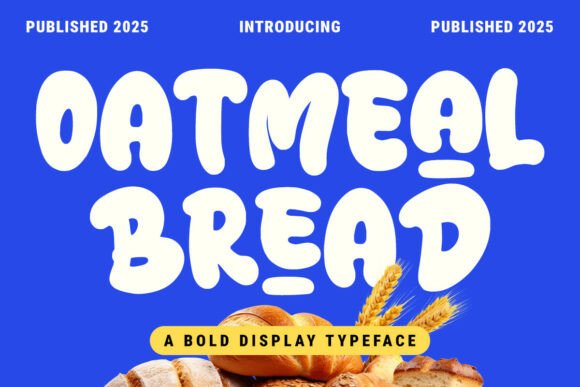 Oatmeal Bread: The Perfect Display Font for Cozy Web Experiences
