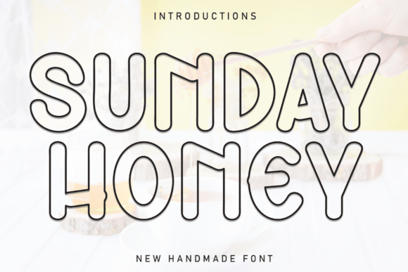 Sunday Honey: The Creative Display Font for Modern Brands