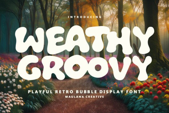 Weathy Groovy: The Playful Typeface That Transforms Small Business Branding