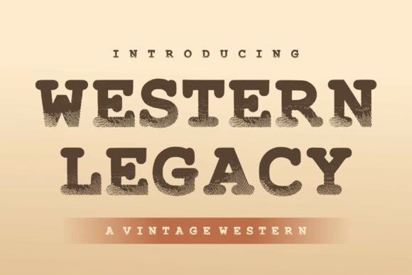 Western Legacy: The Vintage Typeface for Bold Campaigns