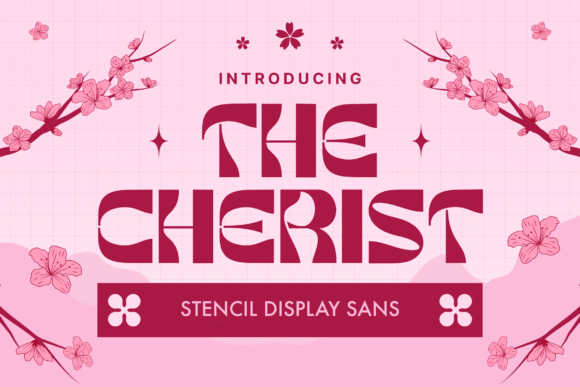 Why The Cherist is the Ultimate Display Font for Campaigns